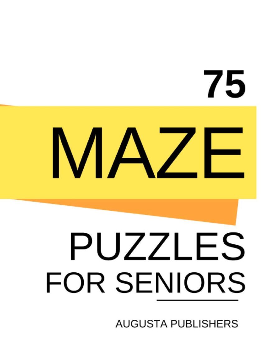 75 MAZE Puzzles For Seniors Augusta Publishers